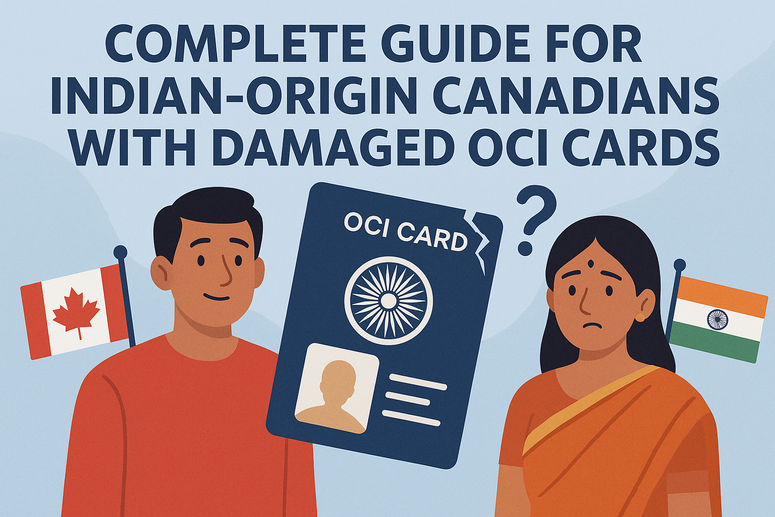 Damaged OCI Card Replacement Guide for Canadians